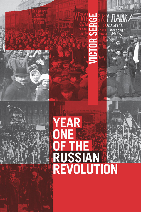 Year One of the Russian Revolution -  Victor Serge