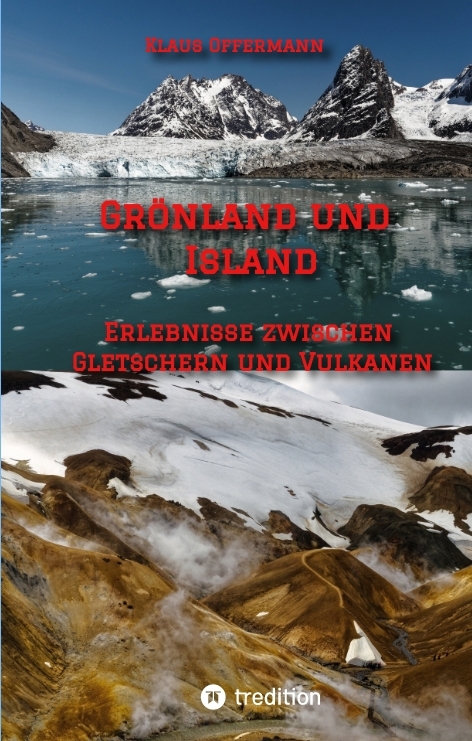 Grönland und Island - Klaus Offermann