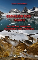 Gr&ouml;nland und Island - Klaus Offermann