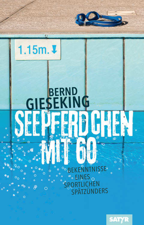 Seepferdchen mit sechzig - Bernd Gieseking