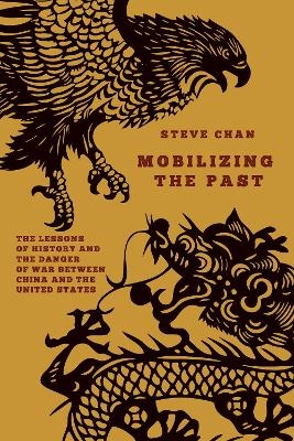 Mobilizing the Past - Steve Chan