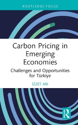 Carbon Pricing in Emerging Economies - İzzet Arı