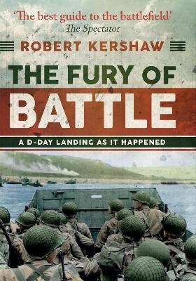 The Fury of Battle - Robert Kershaw