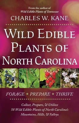 Wild Edible Plants of North Carolina - Charles W Kane