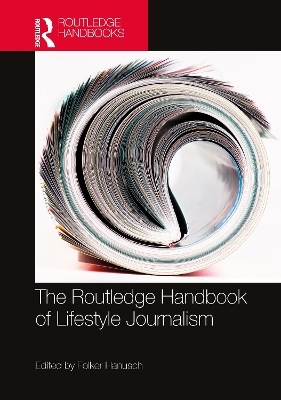 The Routledge Handbook of Lifestyle Journalism - 