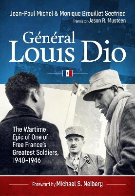 G&eacute;n&eacute;ral Louis Dio - Jean-Paul Michel, Monique Brouillet Seefried