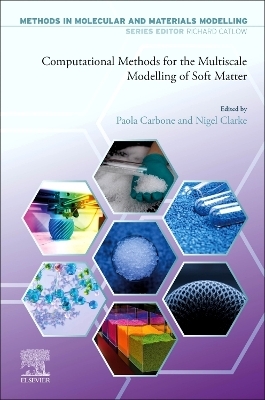 Computational Methods for the Multiscale Modeling of Soft Matter - 