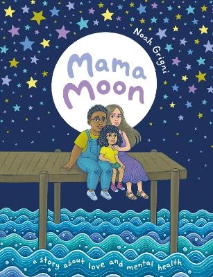 Mama Moon - Noah Grigni