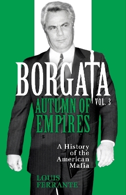 Borgata: Autumn of Empire - Louis Ferrante
