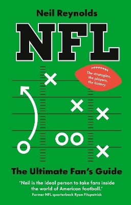 NFL: The Ultimate Fan’s Guide - Neil Reynolds