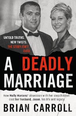 A Deadly Marriage - Brian Carroll