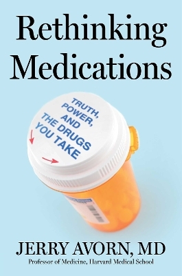 Rethinking Medications - Jerry Avorn