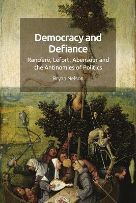 Democracy and Defiance - Bryan Nelson