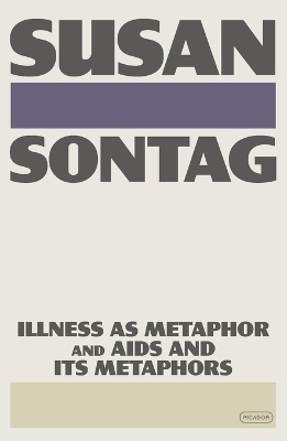 Illness as Metaphor and AIDS and Its Metaphors
