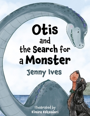 Otis and the Search for a Monster - Jenny Ives