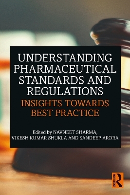 Understanding Pharmaceutical Standards and Regulations - 