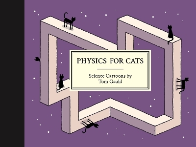 Physics for Cats - Tom Gauld