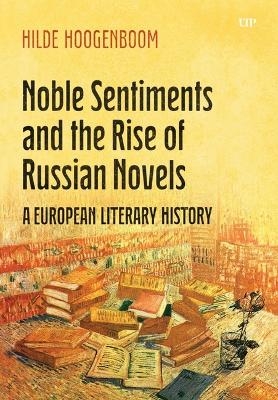 Noble Sentiments and the Rise of Russian Novels