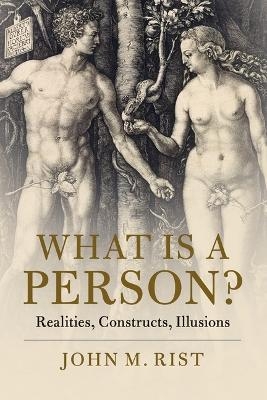 What is a Person? - John M. Rist