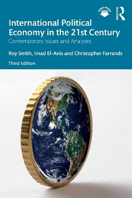 International Political Economy in the 21st Century - Roy Smith, Imad El-Anis, Christopher Farrands