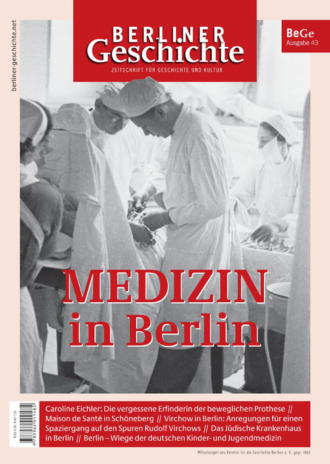 Berliner Geschichte - Zeitschrift f&uuml;r Geschichte und Kultur - gegr. 1865 Verein f&uuml;r die Geschichte Berlins e. V.