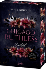 Chicago Ruthless (Band 2) - Faithful - Sadie Kincaid