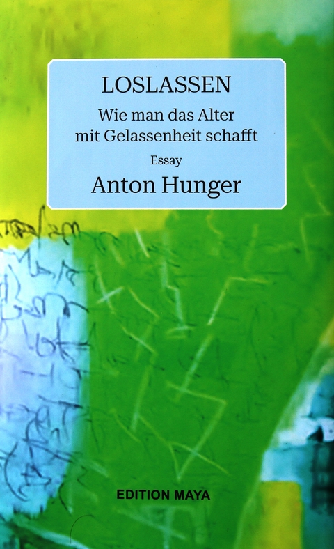 Loslassen - Anton Hunger