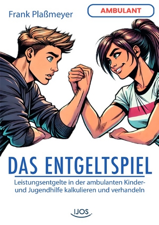 Das Entgeltspiel (ambulante Jugendhilfe)