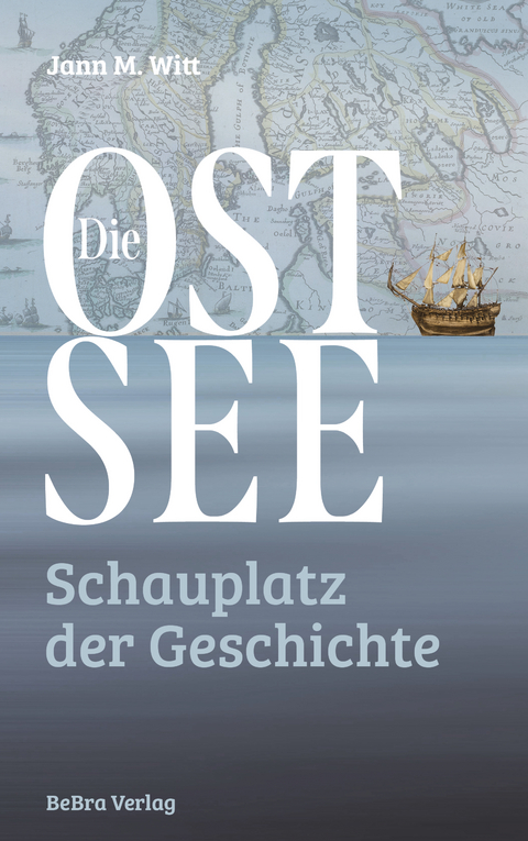 Die Ostsee - Jann M. Witt