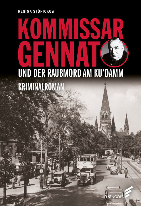 Kommissar Gennat und der Raubmord am Ku&rsquo;damm - Regina St&uuml;rickow