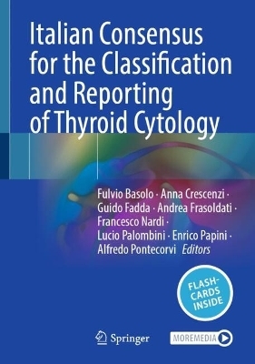 Italian Consensus for the Classification and Reporting of Thyroid Cytology - 
