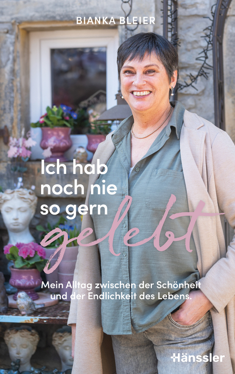 Ich hab noch nie so gern gelebt - Bianka Bleier