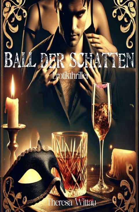 Ball der Schatten - Theresa P&uuml;schner-Pforr geb. Wittau