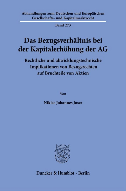 Das Bezugsverh&auml;ltnis bei der Kapitalerh&ouml;hung der AG - Niklas Johannes Joser