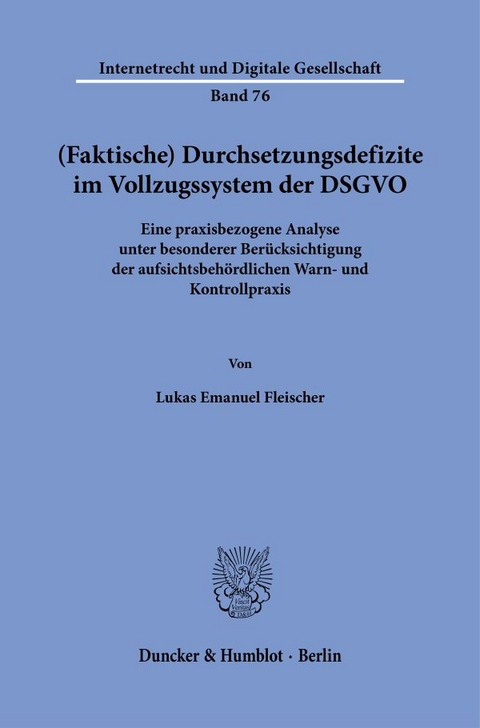(Faktische) Durchsetzungsdefizite im Vollzugssystem der DSGVO - Lukas Emanuel Fleischer