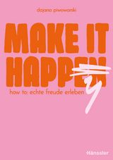 Make it happy - Dajana Piwowarski