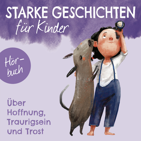 &Uuml;ber Hoffnung, Traurigsein und Trost - H&ouml;rbuch