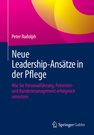 Neue Leadership-Ansätze in der Pflege
