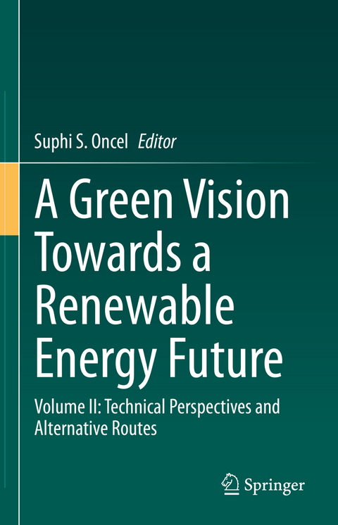 A Green Vision Towards a Renewable Energy Future - 
