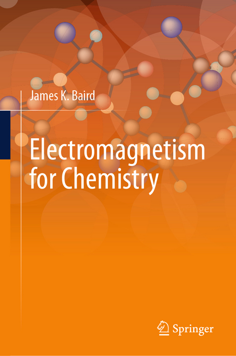 Electromagnetism for Chemistry - James K. Baird