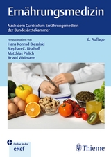 Ernährungsmedizin - Biesalski, Hans Konrad; Bischoff, Stephan C.; Pirlich, Matthias; Weimann, Arved
