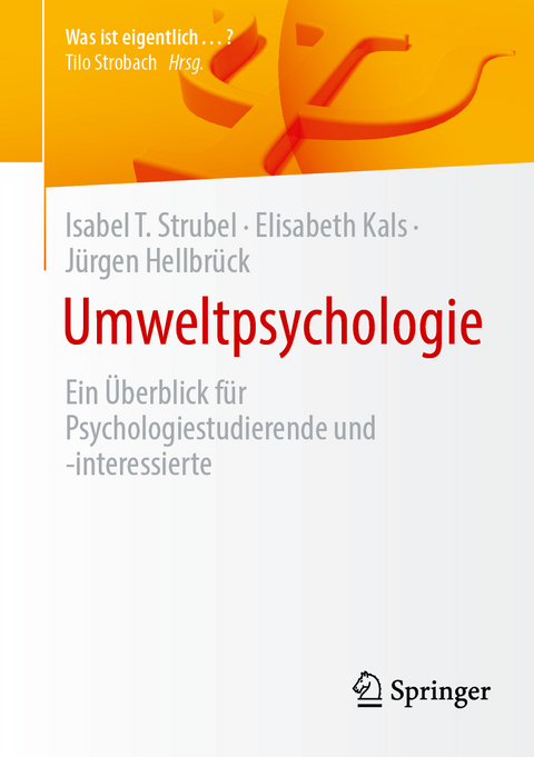 Umweltpsychologie - Isabel T. Strubel, Elisabeth Kals, Jürgen Hellbrück