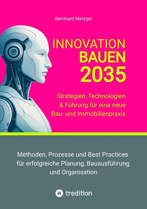 Innovation Bauen 2035 - Bernhard Metzger