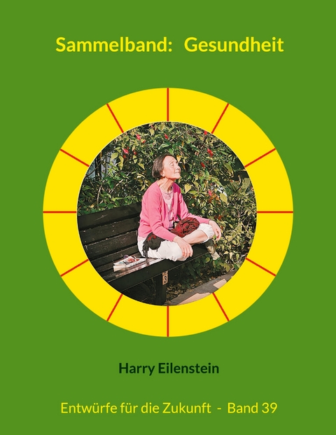 Sammelband: Gesundheit - Harry Eilenstein
