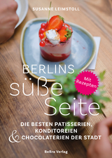 Berlins s&uuml;&szlig;e Seite - Susanne Leimstoll