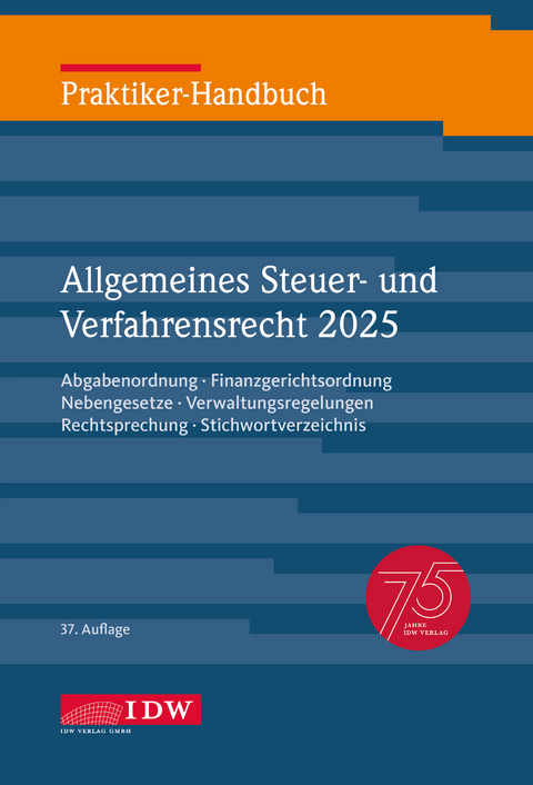 Praktiker-Handbuch Allgemeines Steuer- und Verfahrensrecht 2025, 37. Auflage