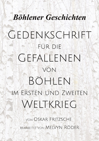 Gedenkschrift für die Gefallenen von Böhlen im Ersten und Zweiten Weltkrieg