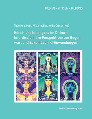 Künstliche Intelligenz im Diskurs: Interdisziplinäre Perspektiven zur Gegenwart und Zukunft von KI-Anwendungen