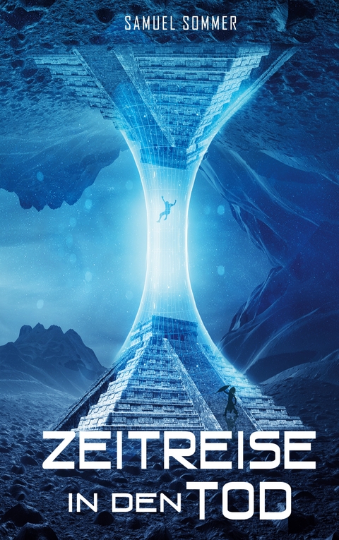 Zeitreise in den Tod - Samuel Sommer