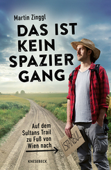 Das ist kein Spaziergang - Martin Zinggl